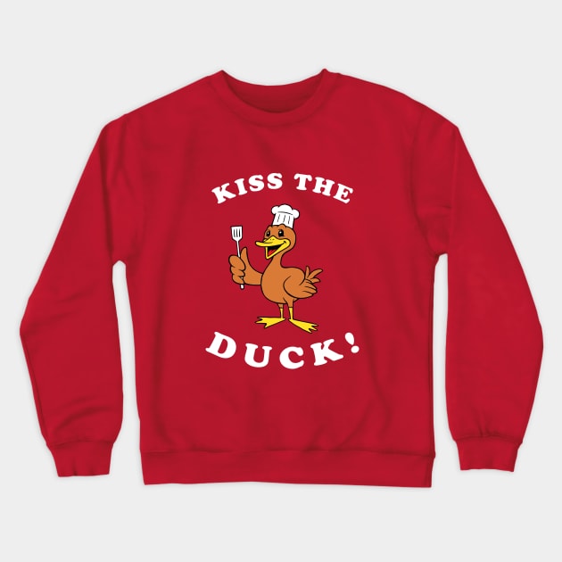 Kiss The Duck Crewneck Sweatshirt by dumbshirts